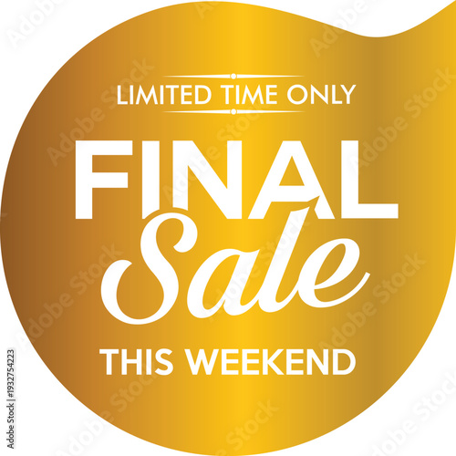 Final sale this weekend limited time only