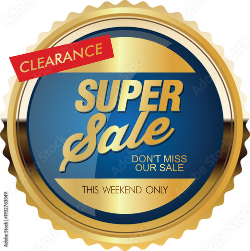 Super sale clearance event for the weekend only