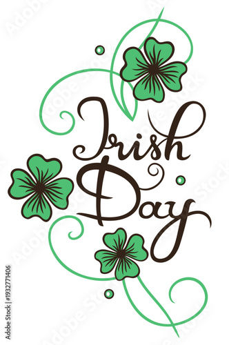 Irish Day Schriftzug mit Kleeblatt Vektor Illustration.   Vektor Illustration für St Patricks Day.