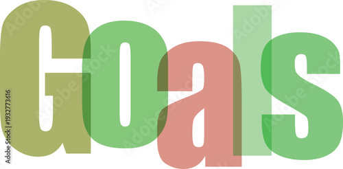 Goals Word Text with Overlapping Green and Red Transparent Letters