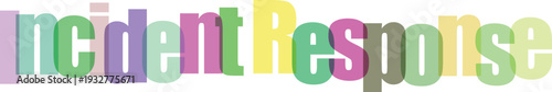 Incident Response Text Overlap Multicolored Vector