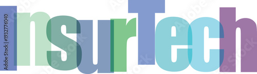 InsurTech Overlapping Text in Blue, Green, Cyan, and Purple