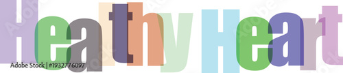 Healthy Heart Overlapping Colorful Text Illustration
