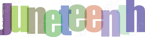 Juneteenth Text Overlapping Multicolored Typography Isolated