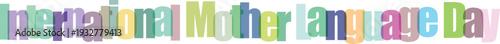 International Mother Language Day colorful blurry text
