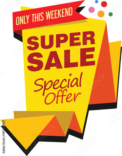 A colorful advertisement for a super sale special offer