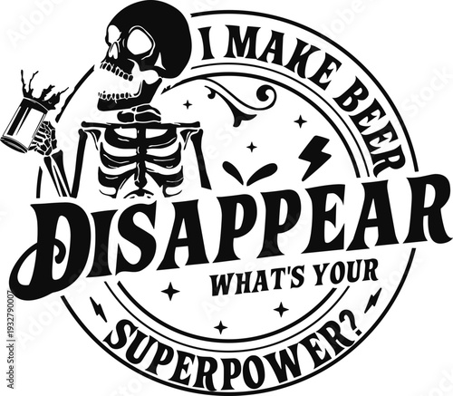 I Make Beer Disappear Svg, What's your Superpower Svg, Beer Man Svg, Beer Lover Svg