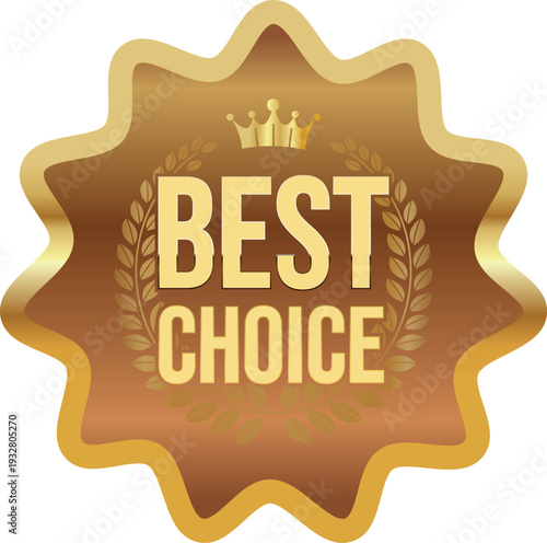 Golden best choice award badge with laurel wreaths and crowns