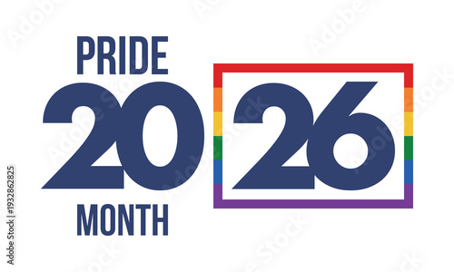 LGBT Pride Month in June. 2026. Lesbian Gay Bisexual Transgender. Celebrated annual. LGBT flag. Rainbow love concept. Human rights and tolerance. Poster, banner and background. Vector illustration