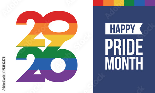 LGBT Pride Month in June. 2026. Lesbian Gay Bisexual Transgender. Celebrated annual. LGBT flag. Rainbow love concept. Human rights and tolerance. Poster, banner and background. Vector illustration