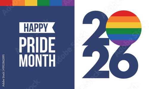 LGBT Pride Month in June. 2026. Lesbian Gay Bisexual Transgender. Celebrated annual. LGBT flag. Rainbow love concept. Human rights and tolerance. Poster, banner and background. Vector illustration