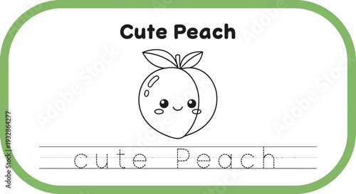 Cute Peach Coloring Page for Kids: Learn to Write "Cute Peach"