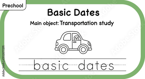 Preschool Basic Dates Transportation Study Worksheet with Car Illustration
