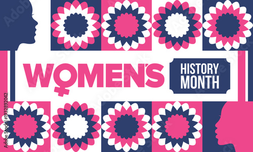 Women's History Month. The annual month that highlights the contributions of women to events in history. Celebrated during March in the United States, the United Kingdom, and Australia. Vector poster