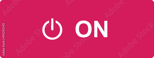 Pink rectangular power button with on text