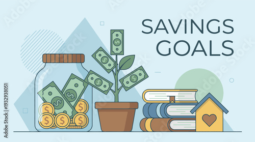 Financial Savings Goals with Money Jar, Growth Plant, Education, and Home