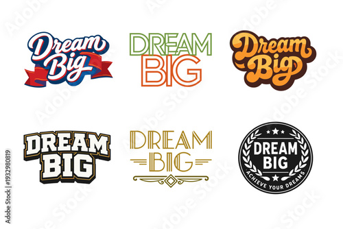 Collection of colorful dream big logos with diverse typography styles
