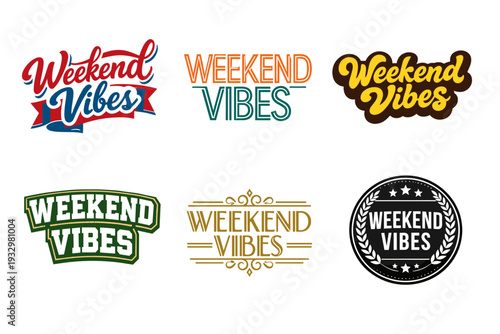 Six unique weekend vibes text graphics in various styles and colors