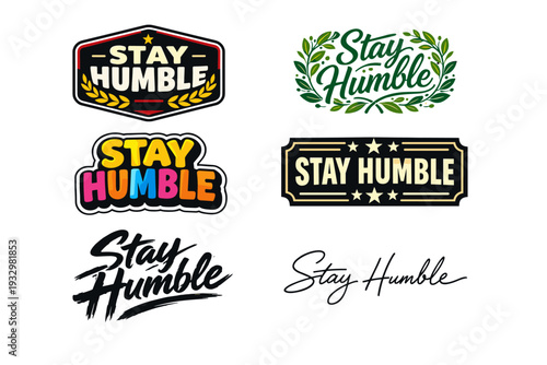 Stay humble typography designs collection in various styles and colors