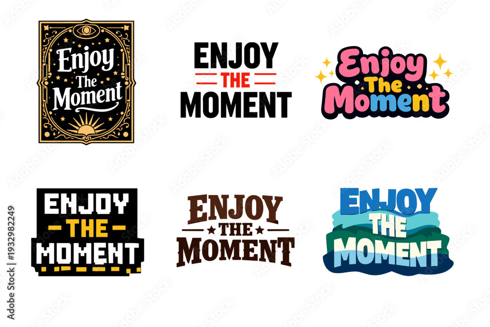 Fototapeta premium Enjoy the moment: diverse typography collection design variations