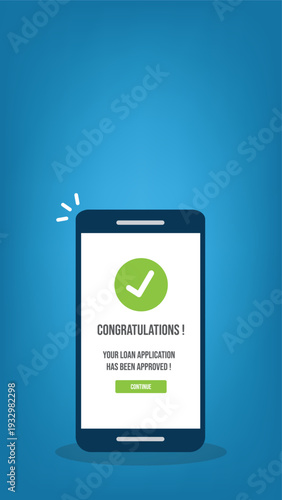 Loan Application Approved on Smartphone Screen Vector Illustration, Mobile Banking Finance Approval Notification, Online Credit Success Message, Digital Payment Confirmation, Fintech App Interface