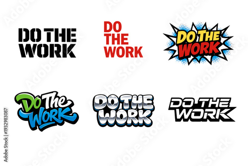 Diverse styles of 'do the work' text designs in various fonts and colors