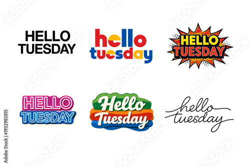 Colorful hello tuesday text designs in various styles and fonts