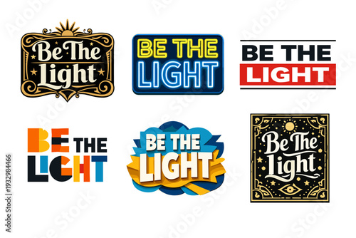 Diverse creative typography designs of 'be the light' in various styles