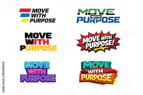 Collection of colorful 'move with purpose' graphic designs in various styles