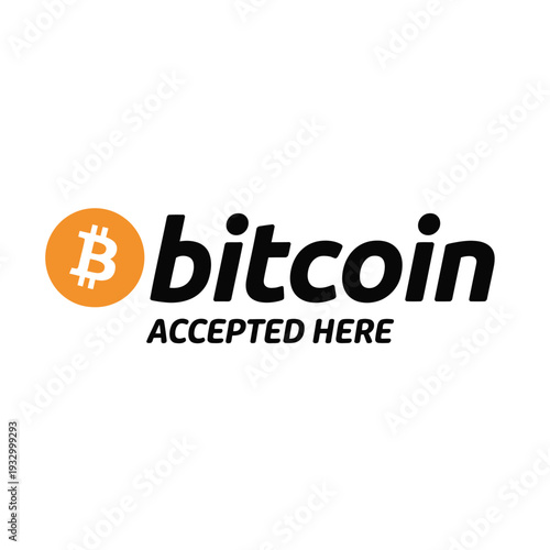 Bitcoin accepted here a digital currency payment notification graphic