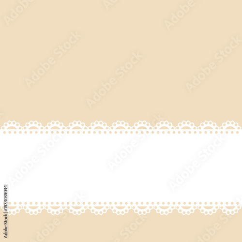 Vintage white lace border on beige background with copy space. Elegant decorative frame for invitations, cards, banners, and branding.