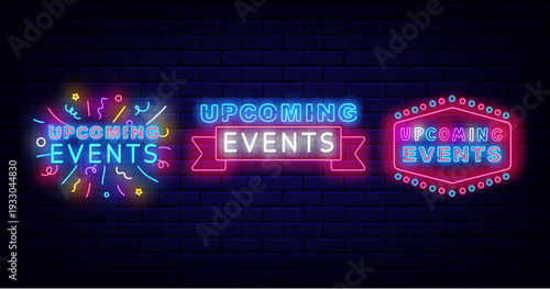Upcoming events neon labels collection. Party, show and sale. Confetti firework frame. Performance announcement. Shiny advertising. Vector stock illustration
