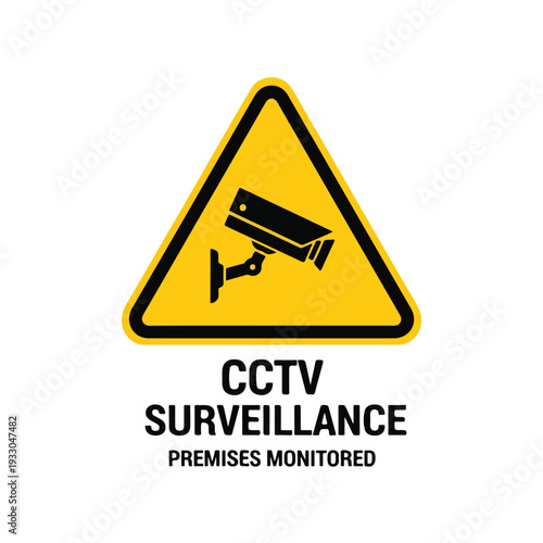 CCTV surveillance sign monitored premises warning