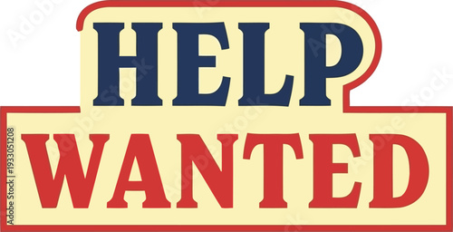 Retro Help Wanted Sign for Job Recruitment and Hiring Announcements
