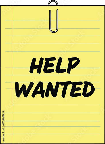 Help Wanted Sign on Yellow Lined Paper with Paperclip for Job Recruitment and Hiring Ads