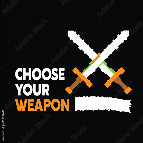 Pixelated Swords T-Shirt Design Featuring Choose Your Weapon Slogan