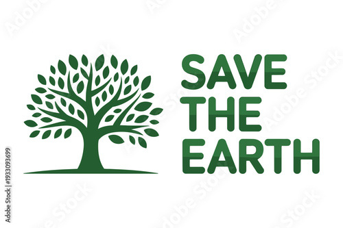 Save The Earth Green Tree Graphic Design