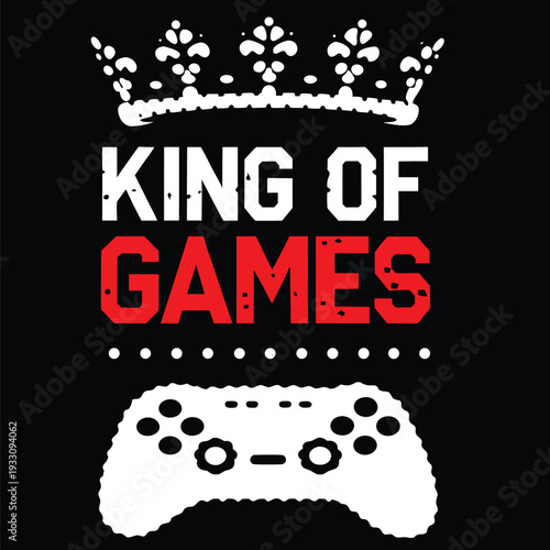 King of Games Graphic Featuring a Crown, Text and Controller, a Gaming T-shirt Design