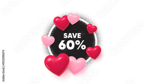 Discount frame love banner. Circle photo frame. Save 60 percent off tag. Sale Discount offer price sign. Special offer symbol. 3d hearts balloons. Grain dots pattern. Vector