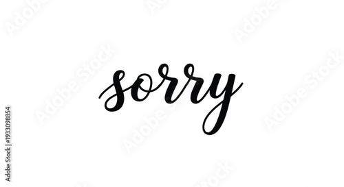 Elegant cursive writing spells sorry in a black silhouette