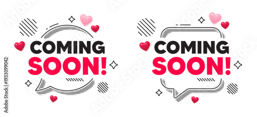 Coming soon chat speech bubble. Social media concept. Coming soon tag. Promotion banner sign. New product release symbol. 3d hearts chat bubble. Vector