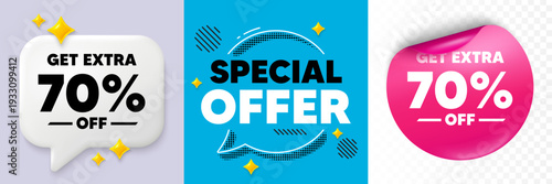 Extra discount speech bubble. 3d sparkles chat, Paper sticker. Get Extra 70 percent off Sale. Discount offer price sign. Special offer symbol. Save 70 percentages. Special offer bubble. Vector