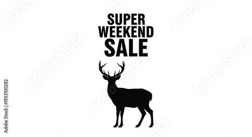 Super weekend sale promotion featuring a striking deer silhouette