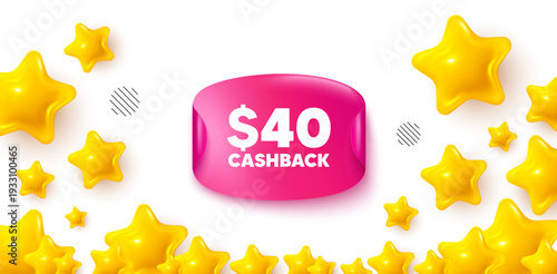 Cashback sticker stars banner. 3d stars background. 40 Usd cashback. Money back offer sign. Cash back promo symbol. Winner sparkle banner. Promo background. Vector