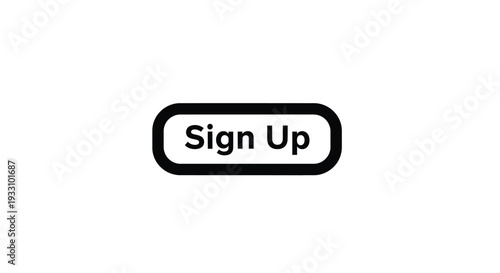 A black rounded rectangle displays sign up in a bold silhouette