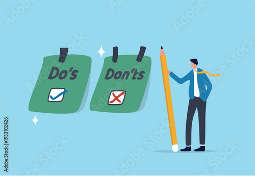 Do and don't checklist, positive suggestion and negative to avoid, correct and false answer on paper note, wrong and right to do list concept, businessman write do and don't checklist on sticky notes.