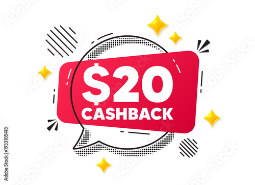 Cashback chat speech bubble. Social media concept. 20 Usd cashback. Money back offer sign. Cash back promo symbol. Red chat message. Offer speech bubble. Glare 3d stars. Vector