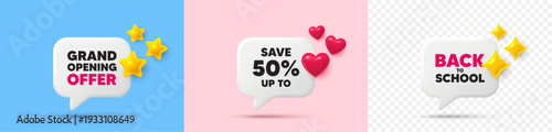 Discount chat speech bubble. 3d stars, sparkles, hearts chat bubbles. Save up to 50 percent tag. Discount Sale offer price sign. Special offer symbol. Final sale, Back to school tag. Vector