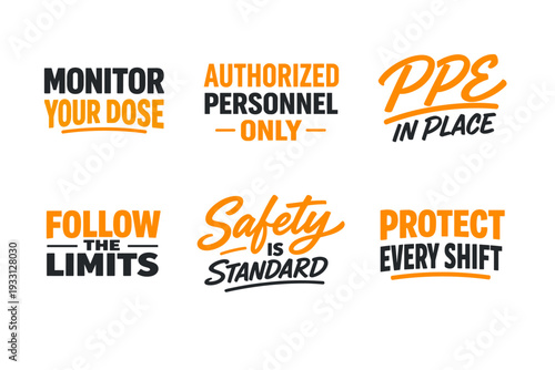 Safety signage set: monitor dose, authorized only, ppe required, follow limits, safety standard