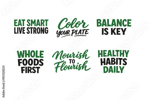 Inspirational healthy eating slogans: eat smart, live strong, balance your plate